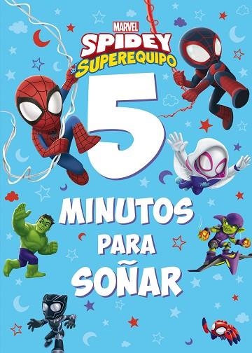 SPIDEY Y SU SUPEREQUIPO 5 MINUTOS PARA SOÑAR | 9788418610622 | MARVEL | Llibreria Online de Vilafranca del Penedès | Comprar llibres en català