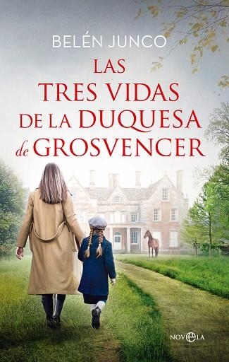 LAS TRES VIDAS DE LA DUQUESA DE GROSVENCER | 9788413847290 | JUNCO, BELÉN | Llibreria Online de Vilafranca del Penedès | Comprar llibres en català