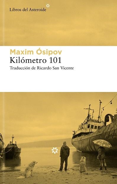 KILÓMETRO 101 | 9788419089786 | ÓSIPOV, MAKSIM | Llibreria L'Odissea - Libreria Online de Vilafranca del Penedès - Comprar libros