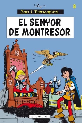 JAN I TRENCAPINS 8. EL SENYOR DE MONTRESOR | 9788415711834 | CULLIFORD, PIERRE (PEYO) | Llibreria Online de Vilafranca del Penedès | Comprar llibres en català