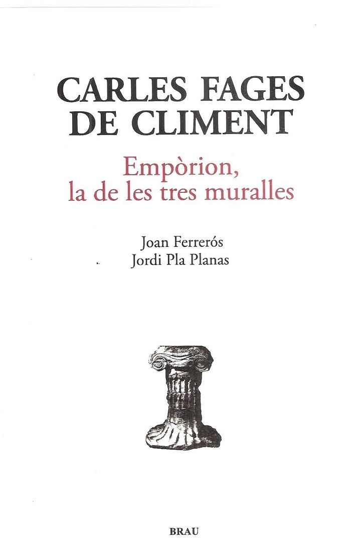 EMPÒRION, LA DE LES TRES MURALLES | 9788496905887 | FAGES DE CLIMENT, CARLES | Llibreria Online de Vilafranca del Penedès | Comprar llibres en català