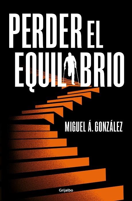 PERDER EL EQUILIBRIO | 9788425366666 | GONZÁLEZ, MIGUEL Á. | Llibreria Online de Vilafranca del Penedès | Comprar llibres en català