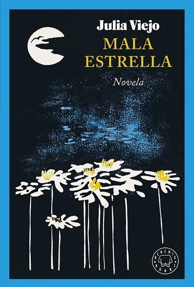 MALA ESTRELLA | 9788419654533 | VIEJO, JULIA | Llibreria Online de Vilafranca del Penedès | Comprar llibres en català