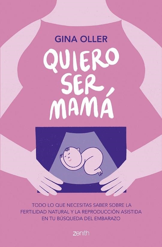 QUIERO SER MAMÁ | 9788408281450 | OLLER, GINA | Llibreria Online de Vilafranca del Penedès | Comprar llibres en català