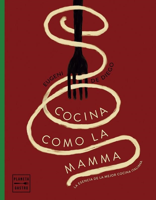 COCINA COMO LA MAMMA | 9788408281627 | DIEGO, EUGENI DE | Llibreria Online de Vilafranca del Penedès | Comprar llibres en català