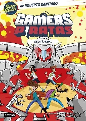 LOS GAMERS PIRATAS 4 DESAFÍO FINAL | 9788408282235 | SANTIAGO, ROBERTO/SANTOS MOLINA, EDUARDO DE LOS | Llibreria L'Odissea - Libreria Online de Vilafranca del Penedès - Comprar libros