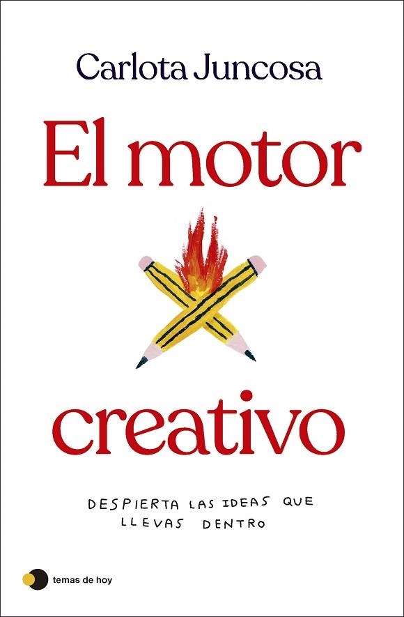 EL MOTOR CREATIVO | 9788419812254 | JUNCOSA, CARLOTA | Llibreria L'Odissea - Libreria Online de Vilafranca del Penedès - Comprar libros