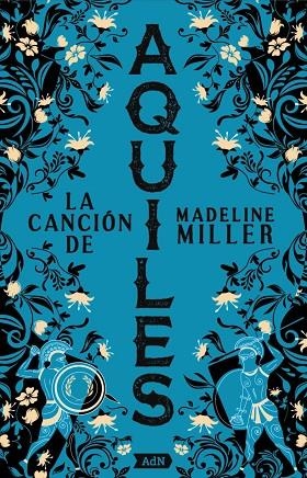 LA CANCIÓN DE AQUILES ( ADN ) | 9788411485166 | MILLER, MADELINE | Llibreria Online de Vilafranca del Penedès | Comprar llibres en català