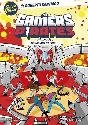 ELS GAMERS PIRATES 4 DESAFIAMENT FINAL | 9788413897257 | SANTIAGO, ROBERTO/SANTOS MOLINA, EDUARDO DE LOS | Llibreria Online de Vilafranca del Penedès | Comprar llibres en català