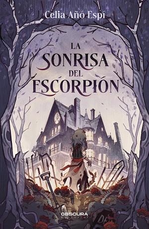 LA SONRISA DEL ESCORPIÓN | 9788412732719 | AÑÓ, CELIA | Llibreria Online de Vilafranca del Penedès | Comprar llibres en català