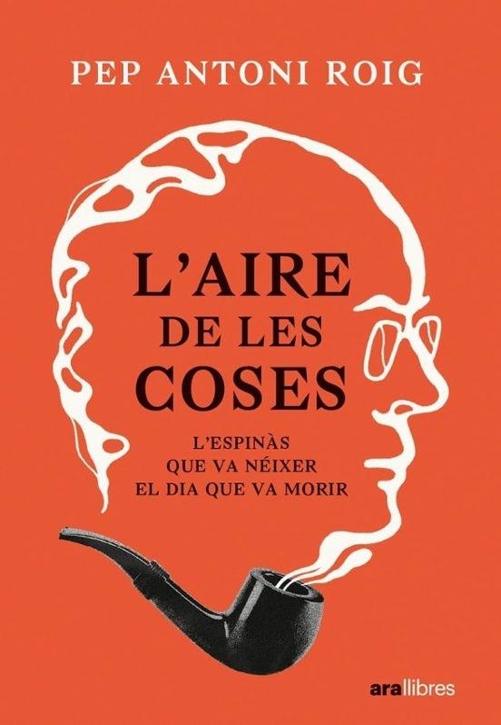 L'AIRE DE LES COSES | 9788411730440 | ANTONI ROIG, PEP | Llibreria Online de Vilafranca del Penedès | Comprar llibres en català