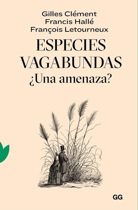 ESPECIES VAGABUNDAS | 9788425233319 | CLÉMENT, GILLES/HALLÉ, FRANCIS/LETOURNEUX, FRANÇOIS | Llibreria Online de Vilafranca del Penedès | Comprar llibres en català