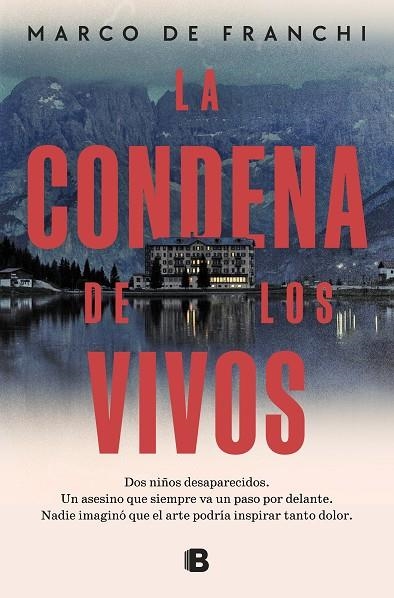 LA CONDENA DE LOS VIVOS | 9788466676755 | DE FRANCHI, MARCO | Llibreria Online de Vilafranca del Penedès | Comprar llibres en català