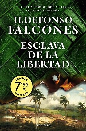 ESCLAVA DE LA LIBERTAD ( EDICIÓN LIMITADA ) | 9788466375214 | FALCONES, ILDEFONSO | Llibreria L'Odissea - Libreria Online de Vilafranca del Penedès - Comprar libros