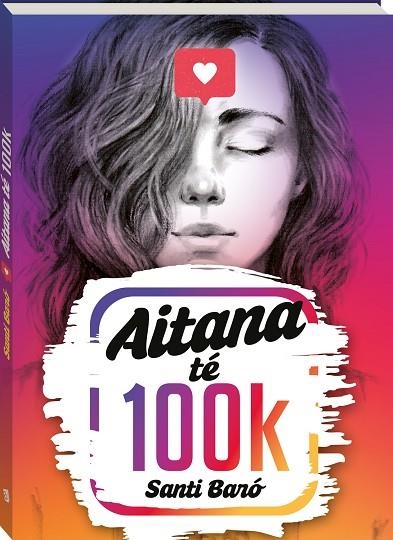 AITANA TÉ 100K | 9788419913166 | BARÓ I RAURELL, SANTI | Llibreria Online de Vilafranca del Penedès | Comprar llibres en català