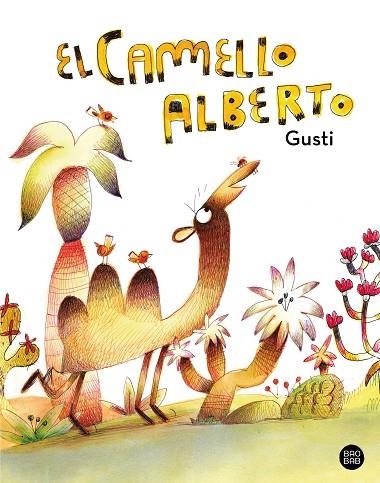 EL CAMELLO ALBERTO | 9788408279563 | GUSTI | Llibreria Online de Vilafranca del Penedès | Comprar llibres en català