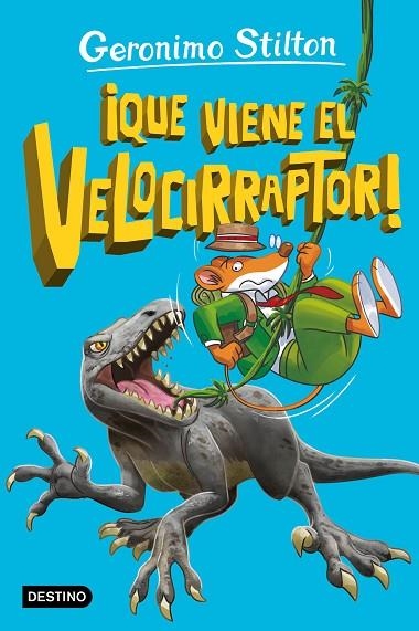 LA ISLA DE LOS DINOSAURIOS 3 ¡ QUE VIENE EL VELOCIRRAPTOR ! | 9788408280873 | STILTON, GERONIMO | Llibreria Online de Vilafranca del Penedès | Comprar llibres en català