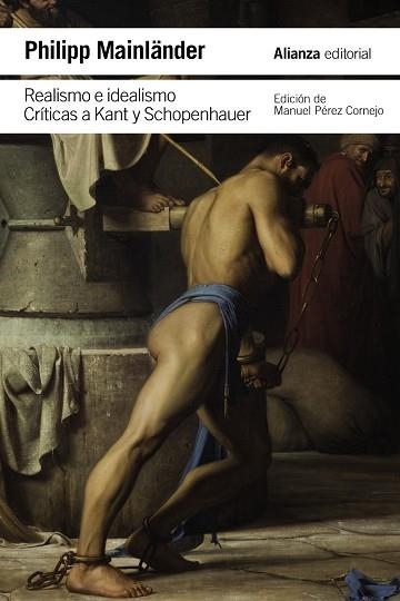 REALISMO E IDEALISMO CRÍTICAS A KANT Y SCHOPENHAUER | 9788411485289 | MAINLÄNDER, PHILIPP | Llibreria Online de Vilafranca del Penedès | Comprar llibres en català