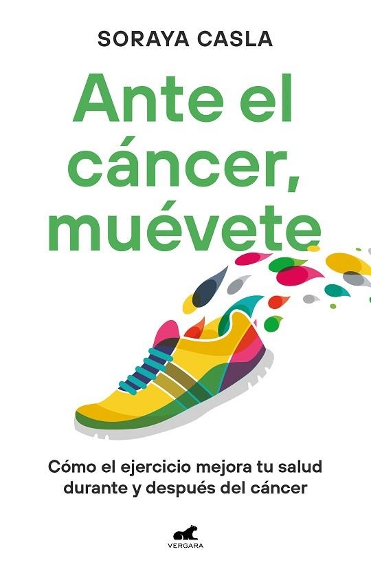 ANTE EL CÁNCER MUÉVETE | 9788419820105 | CASLA, SORAYA | Llibreria Online de Vilafranca del Penedès | Comprar llibres en català