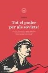 TOT EL PODER PER ALS SOVIETS ! | 9788418705694 | LENIN | Llibreria L'Odissea - Libreria Online de Vilafranca del Penedès - Comprar libros