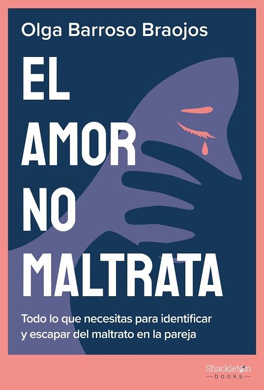 EL AMOR NO MALTRATA | 9788413613109 | BARROSO BRAOJOS, OLGA | Llibreria Online de Vilafranca del Penedès | Comprar llibres en català