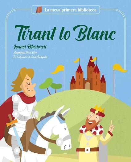 TIRANT LO BLANC | 9788413613727 | SOLÉ, JORDI/CADAFALCH, LLUÍS/MARTORELL, JOANOT | Llibreria L'Odissea - Libreria Online de Vilafranca del Penedès - Comprar libros