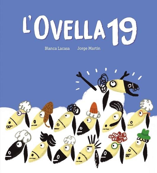 L'OVELLA 19 | 9788419607744 | LACASA, BLANCA/MARTÍN, JORGE | Llibreria L'Odissea - Libreria Online de Vilafranca del Penedès - Comprar libros