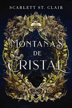 MONTAÑAS DE CRISTAL | 9788419988089 | ST CLAIR, SCARLETT | Llibreria Online de Vilafranca del Penedès | Comprar llibres en català