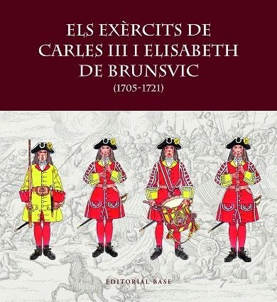 ELS EXÈRCITS DE CARLES III I ELISABET DE BRUNSVIC | 9788419007797 | RIART, FRANCESC/BOERI, GIANCARLO/HERNÀNDEZ, FRANCESC XAVIER | Llibreria Online de Vilafranca del Penedès | Comprar llibres en català