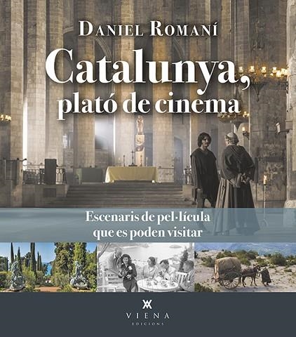 CATALUNYA PLATÓ DE CINEMA | 9788419474384 | ROMANÍ CORNET, DANIEL | Llibreria L'Odissea - Libreria Online de Vilafranca del Penedès - Comprar libros