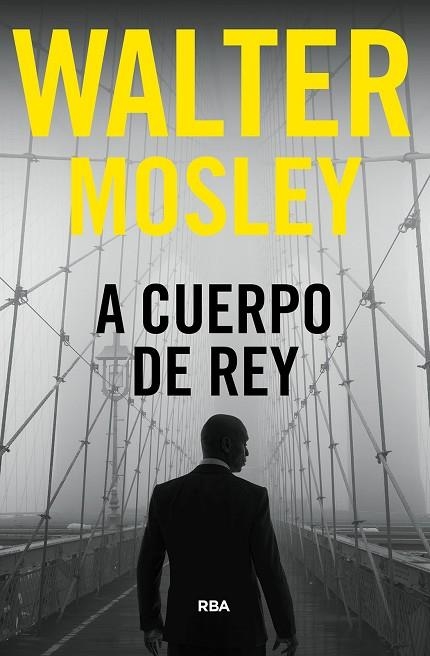 A CUERPO DE REY | 9788411323796 | MOSLEY, WALTER | Llibreria Online de Vilafranca del Penedès | Comprar llibres en català