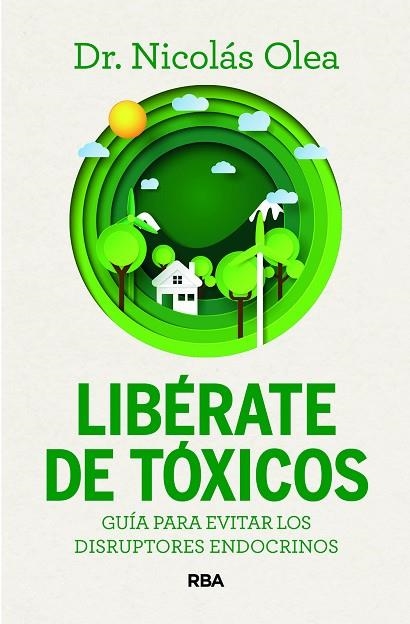 LIBÉRATE DE TÓXICOS | 9788411326285 | OLEA SERRANO, NICOLÁS | Llibreria L'Odissea - Libreria Online de Vilafranca del Penedès - Comprar libros