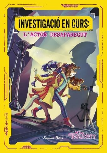 INVESTIGACIÓ EN CURS 1 L'ACTOR DESAPAREGUT | 9788413897356 | STILTON, TEA | Llibreria Online de Vilafranca del Penedès | Comprar llibres en català