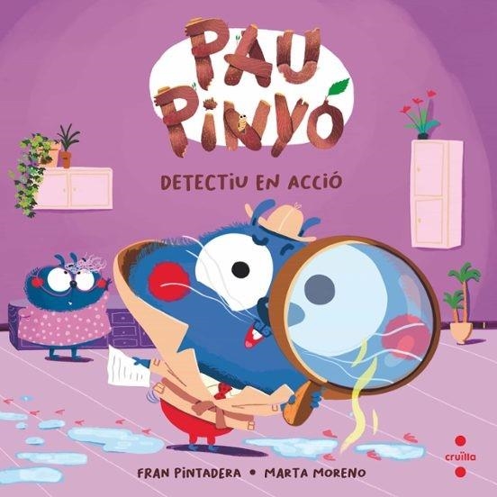 PAU PINYÓ 5 DETECTIU EN ACCIÓ | 9788466157087 | PINTADERA, FRAN/MORENO, MARTA | Llibreria Online de Vilafranca del Penedès | Comprar llibres en català