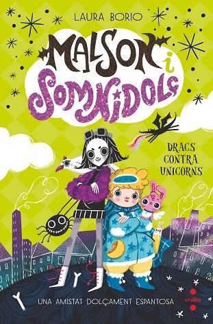 MALSON I SOMNIDOLÇ 1 DRACS CONTRA UNICORNS | 9788466157025 | BORIO, LAURA | Llibreria Online de Vilafranca del Penedès | Comprar llibres en català