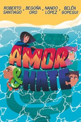 AMOR & HATE | 9788411821926 | SANTIAGO, ROBERTO/LÓPEZ, NANDO/ORO PRADERA, BEGOÑA/GOPEGUI, BELÉN | Llibreria Online de Vilafranca del Penedès | Comprar llibres en català