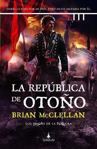 LA REPÚBLICA DE OTOÑO | 9788419767004 | MCCLELLAN, BRIAN | Llibreria Online de Vilafranca del Penedès | Comprar llibres en català