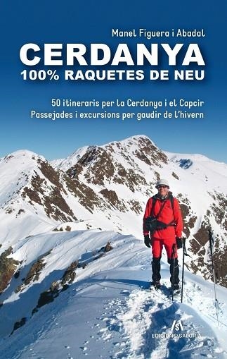 CERDANYA 100% RAQUETES DE NEU | 9788412744569 | FIGUERA I ABADAL, MANEL | Llibreria Online de Vilafranca del Penedès | Comprar llibres en català