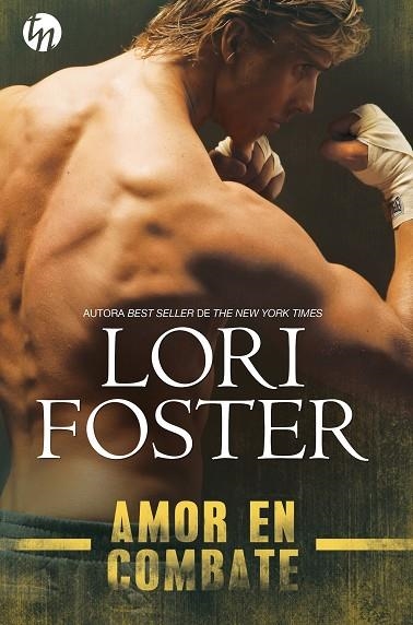 AMOR EN COMBATE | 9788413480312 | FOSTER, LORI | Llibreria L'Odissea - Libreria Online de Vilafranca del Penedès - Comprar libros