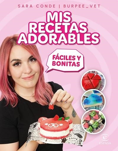 MIS RECETAS ADORABLES | 9788467071313 | CONDE @BURPEE_VET, SARA  | Llibreria Online de Vilafranca del Penedès | Comprar llibres en català