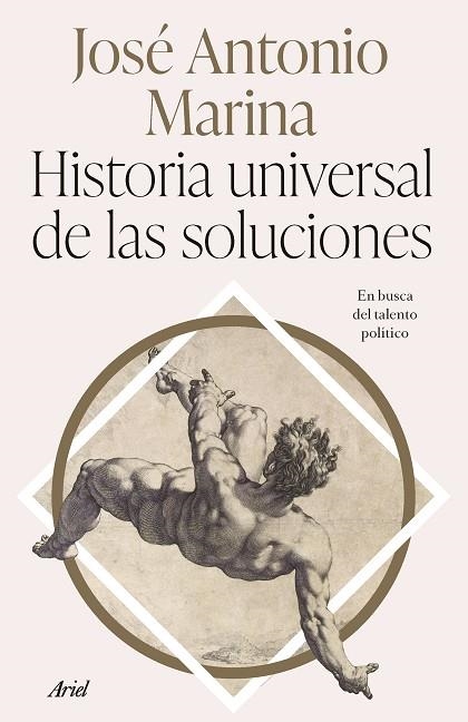 HISTORIA UNIVERSAL DE LAS SOLUCIONES | 9788434437340 | MARINA, JOSÉ ANTONIO | Llibreria L'Odissea - Libreria Online de Vilafranca del Penedès - Comprar libros