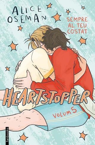 HEARTSTOPPER 5 SEMPRE AL TEU COSTAT | 9788419150967 | OSEMAN, ALICE | Llibreria Online de Vilafranca del Penedès | Comprar llibres en català