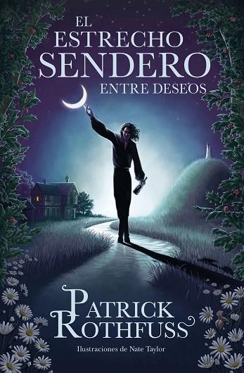 EL ESTRECHO SENDERO ENTRE DESEOS | 9788401032974 | ROTHFUSS, PATRICK | Llibreria Online de Vilafranca del Penedès | Comprar llibres en català