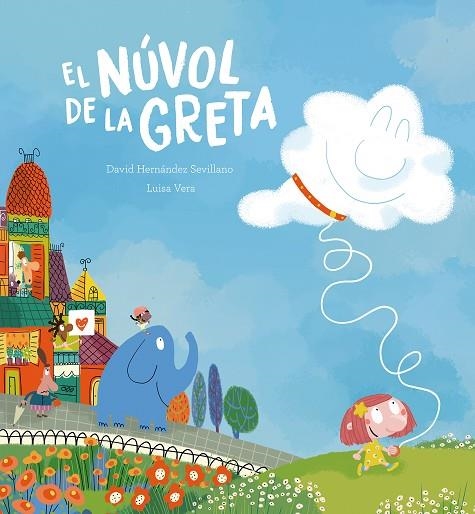 EL NÚVOL DE LA GRETA | 9788410074354 | HERNÁNDEZ SEVILLANO, DAVID/VERA, LUISA | Llibreria L'Odissea - Libreria Online de Vilafranca del Penedès - Comprar libros