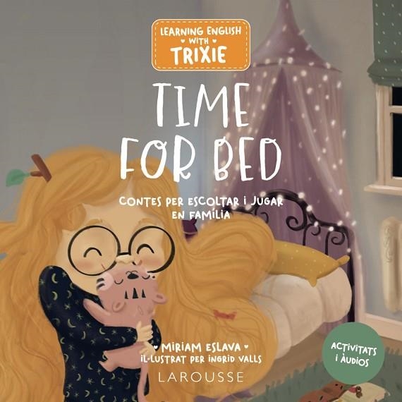 LEARNING ENGLISH WITH TRIXIE TIME FOR BED | 9788419739674 | ESLAVA, MIRIAM/VALLS, INGRID | Llibreria Online de Vilafranca del Penedès | Comprar llibres en català