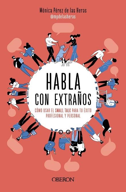 HABLA CON EXTRAÑOS | 9788441549449 | PÉREZ DE LAS HERAS, MÓNICA | Llibreria Online de Vilafranca del Penedès | Comprar llibres en català