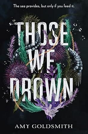 THOSE WE DROWN | 9781785305917 | GOLDSMITH, AMY | Llibreria Online de Vilafranca del Penedès | Comprar llibres en català