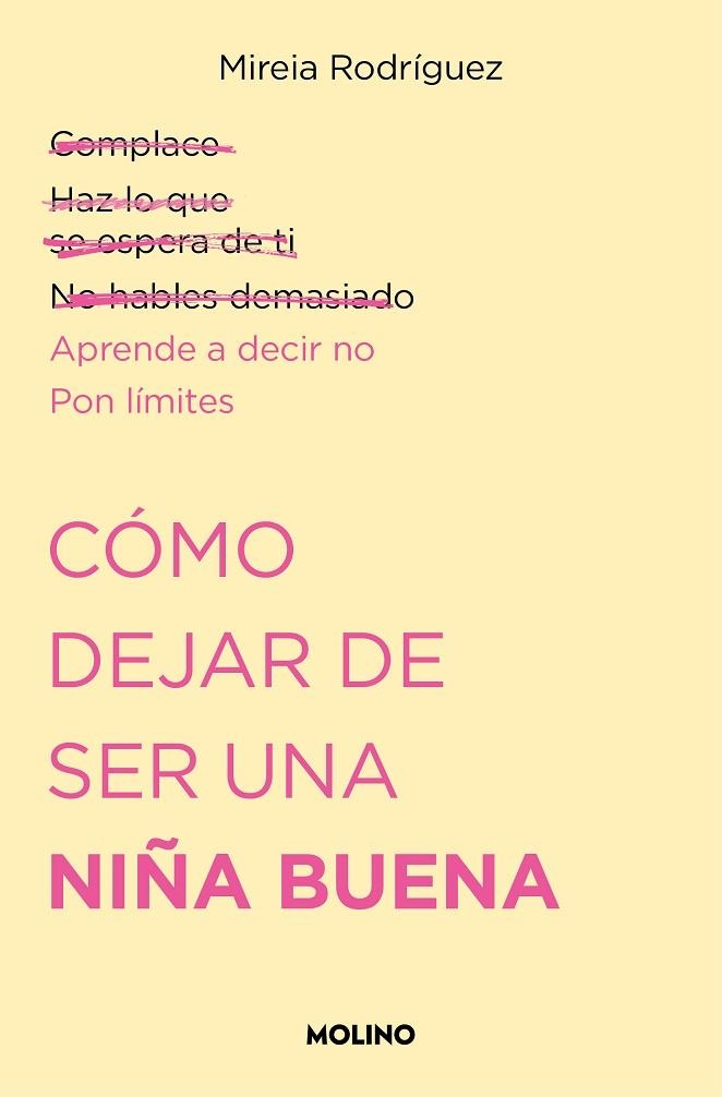 CÓMO DEJAR DE SER UNA NIÑA BUENA | 9788427240711 | RODRÍGUEZ (@PSICOAND), MIREIA | Llibreria Online de Vilafranca del Penedès | Comprar llibres en català