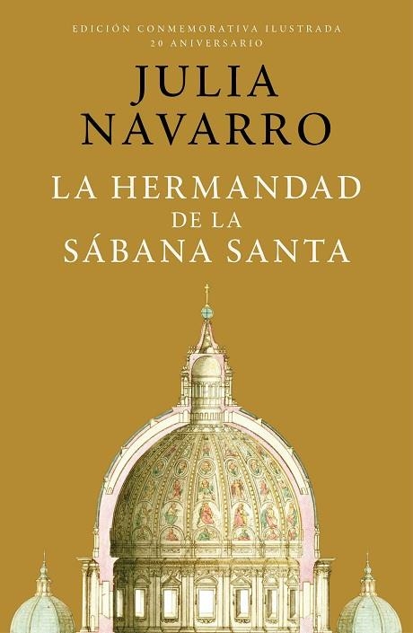 LA HERMANDAD DE LA SÁBANA SANTA ( EDICIÓN CONMEMORATIVA POR EL 20 ANIVERSARIO ) | 9788401032998 | NAVARRO, JULIA | Llibreria Online de Vilafranca del Penedès | Comprar llibres en català