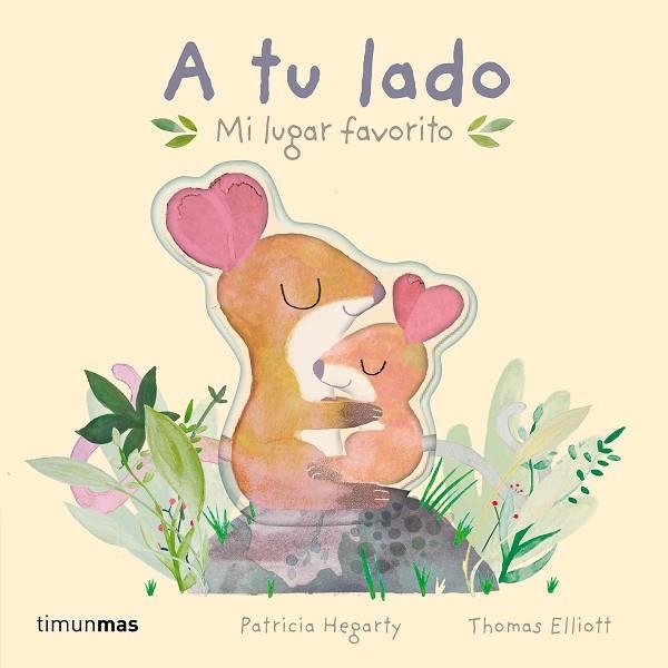 A TU LADO MI LUGAR FAVORITO | 9788408275718 | HEGARTY, PATRICIA/ELLIOTT, THOMAS | Llibreria Online de Vilafranca del Penedès | Comprar llibres en català